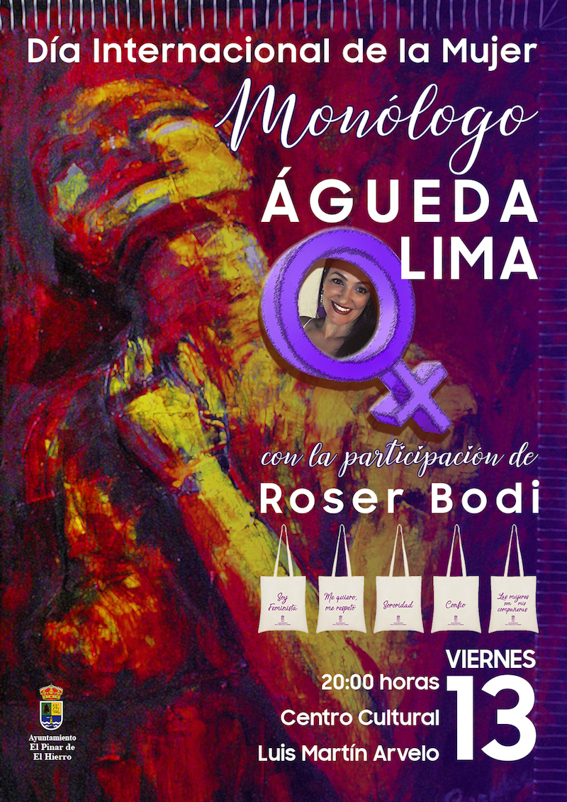 El Pinar celebra el Día Internacional de la Mujer con un monólogo de Águeda Lima